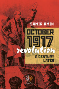 Samir Amin – October 1917 Revolution